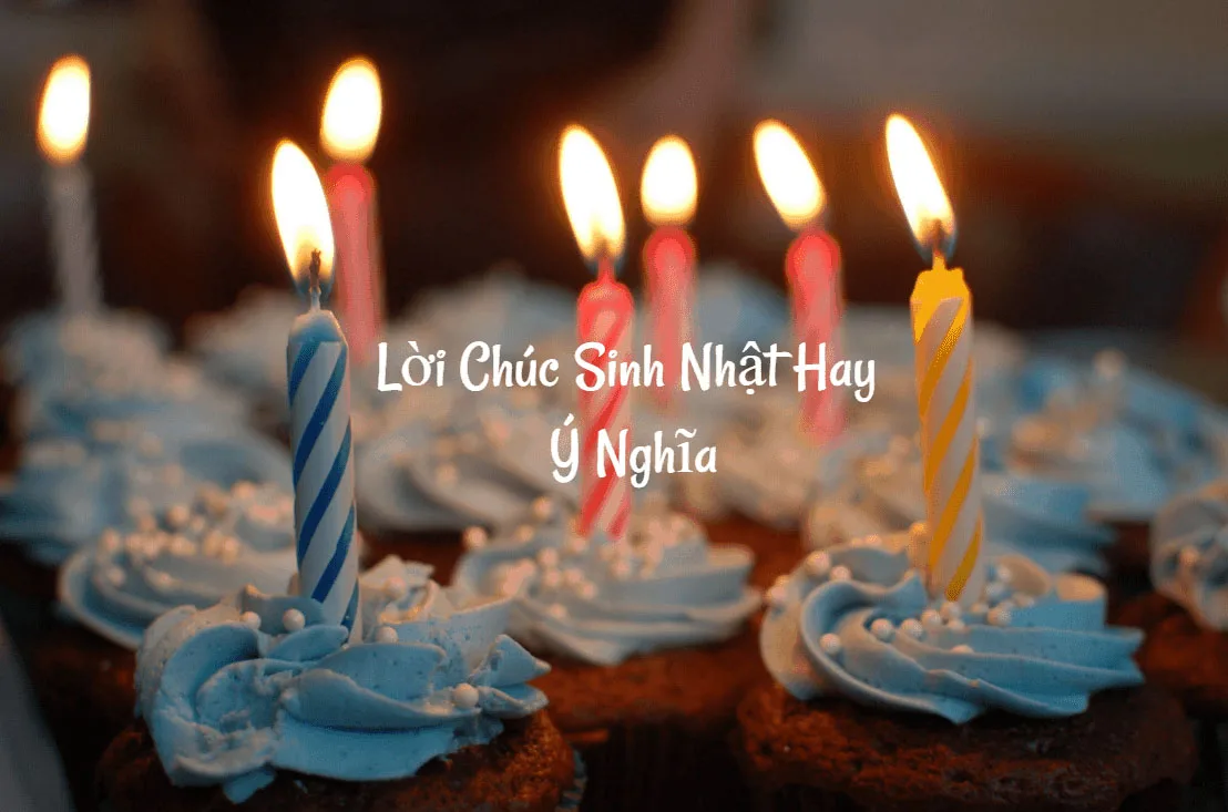 loi chuc mung sinh nhat hay y nghia nhat