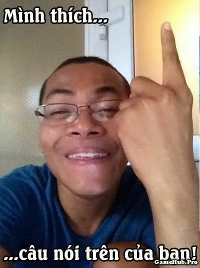 anh comment che troll minh thich cau noi tren cua ban