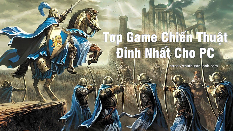 top game chien thuat hay cho pc