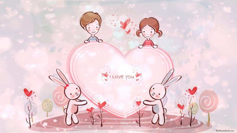 Hình ảnh đẹp về tình yêu lãng mạn, dễ thương