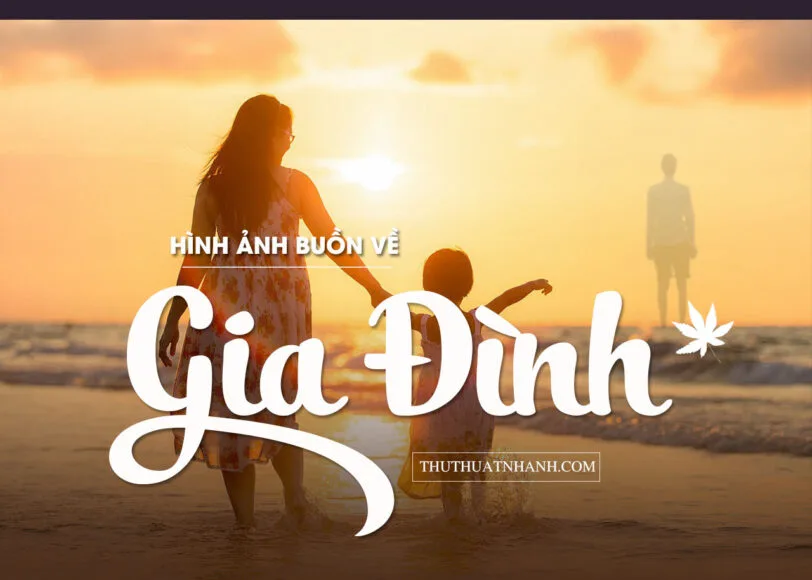 hình ảnh buồn về gia đình
