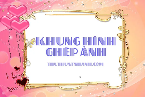 khung hinh ghep anh dep