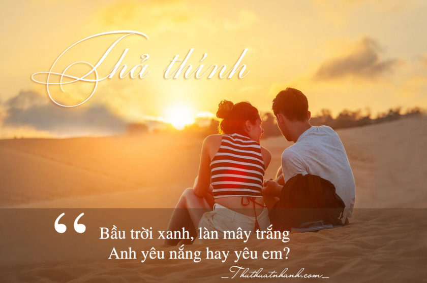 Những câu thả thính hay nhất cho con trai, con gái