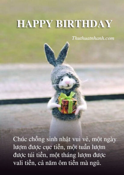 Lời chúc mừng sinh nhật chồng bựa bá đạo