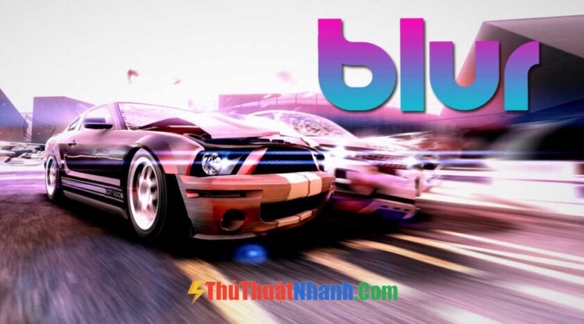 Blur- Game đua xe