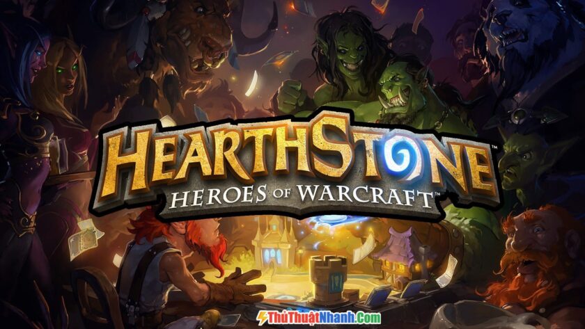 Hearthstone - Lối chơi mobile game mới nhất và tốt nhất trên hệ PC