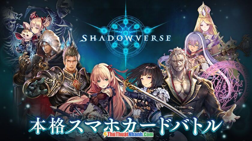 Shadowverse - Lối chơi mobile game mới nhất và tốt nhất trên hệ PC