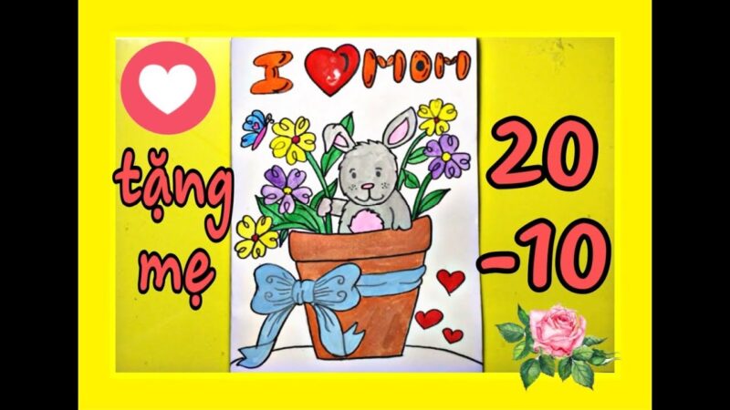 tranh vẽ 20-10 tặng mẹ, thể hiện tình yêu thương