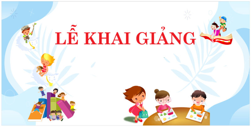 Phông lễ khai giảng đẹp