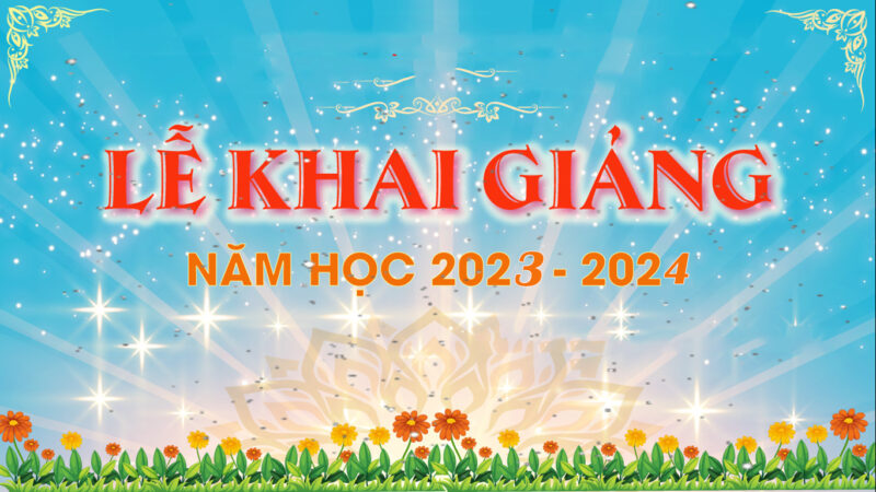 Phông lễ khai giảng đẹp quá đi